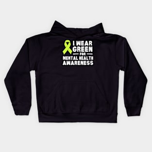 I Wear Green For Mental Health Awareness Month Kids Hoodie